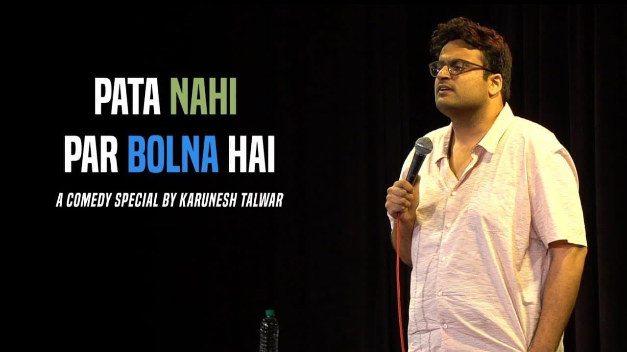 Pata Nahi Par Bolna Hai: A Comedy Special by Karunesh Talwar backdrop