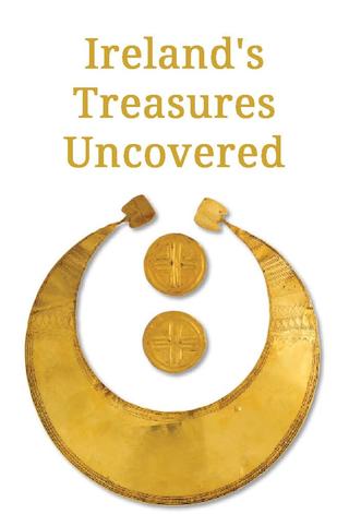 Ireland's Treasures Uncovered poster