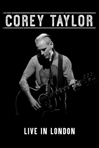 Corey Taylor - Live in London poster