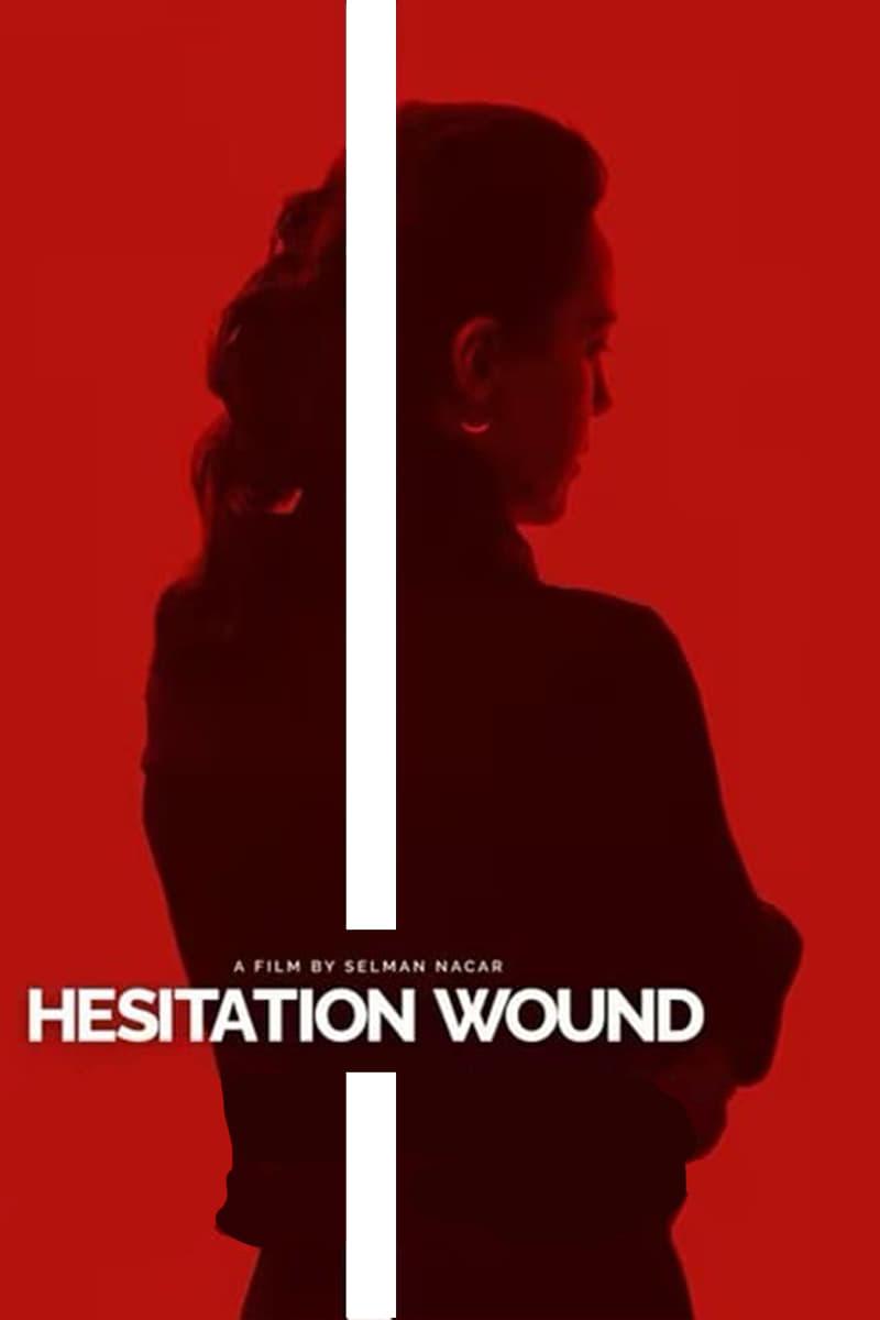 Hesitation Wound poster