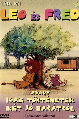 Leo and Fred, or True Stories of Two Good Friends poster