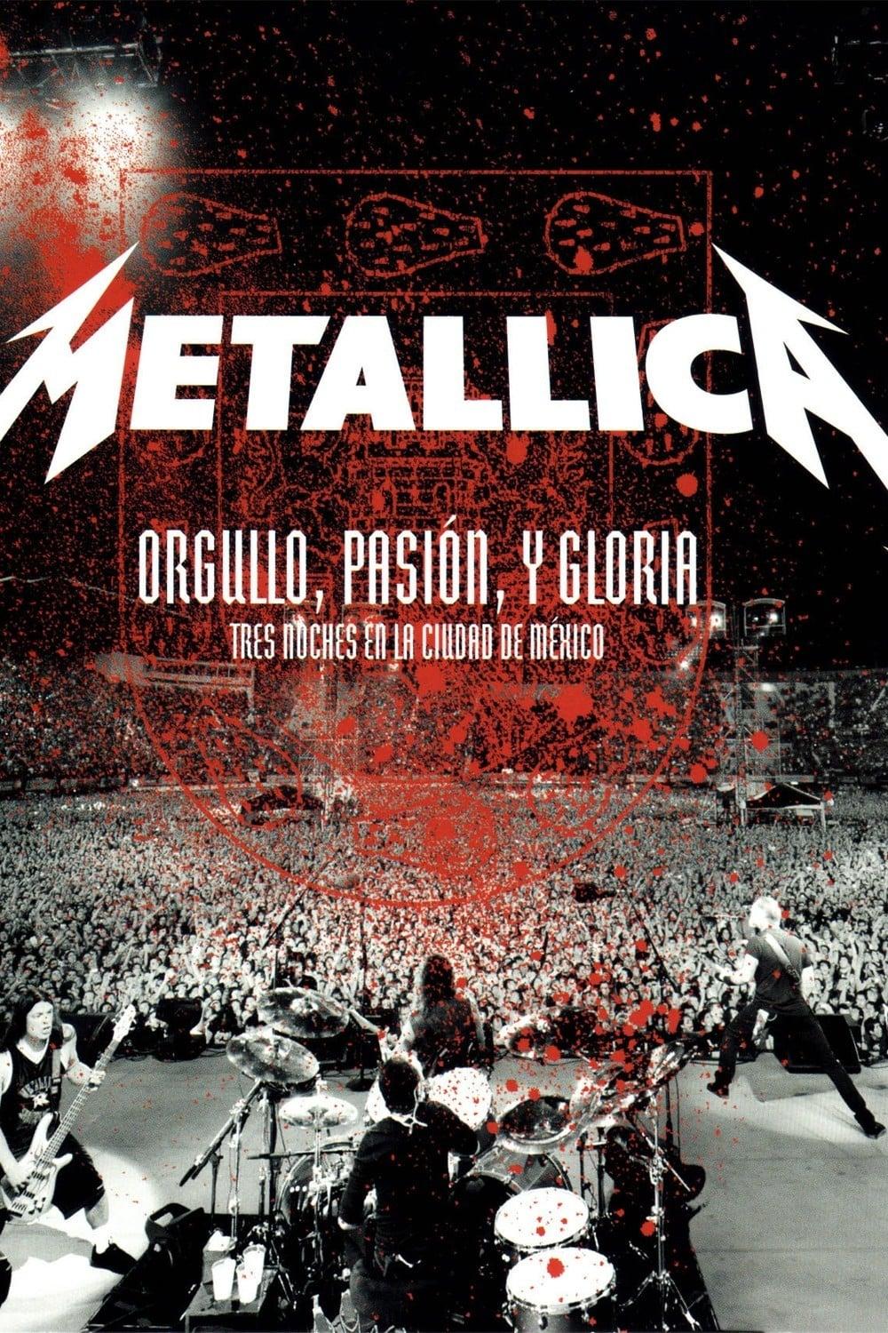 Metallica: Pride, Passion and Glory - Three Nights in Mexico City poster