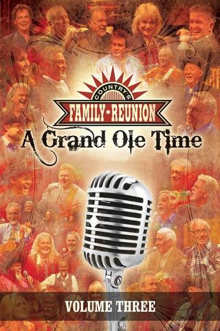 Country's Family Reunion: A Grand Ole Time (Vol. 3) poster