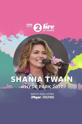 Shania Twain: BBC Radio 2 Live in Hyde Park poster