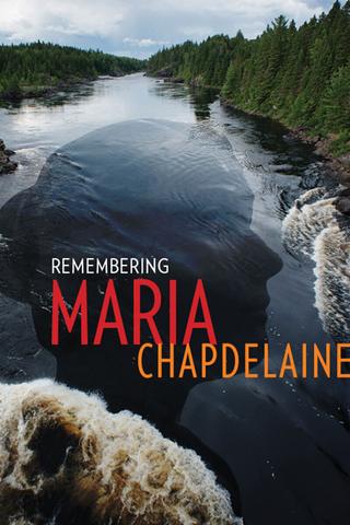 Remembering Maria Chapdelaine poster