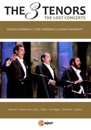 The Three Tenors - The Lost Concerts poster