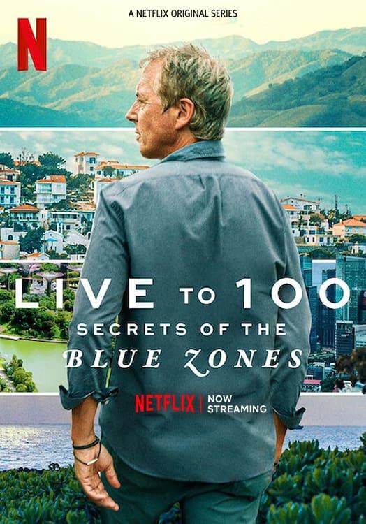 Live to 100: Secrets of the Blue Zones poster