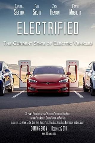 Electrified - The Current State of Electric Vehicles poster