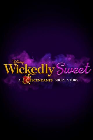 Wickedly Sweet: A Descendants Short Story poster