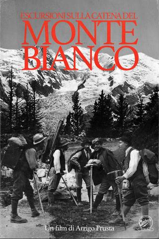 Escursioni Sulla Catena Del Monte Bianco poster