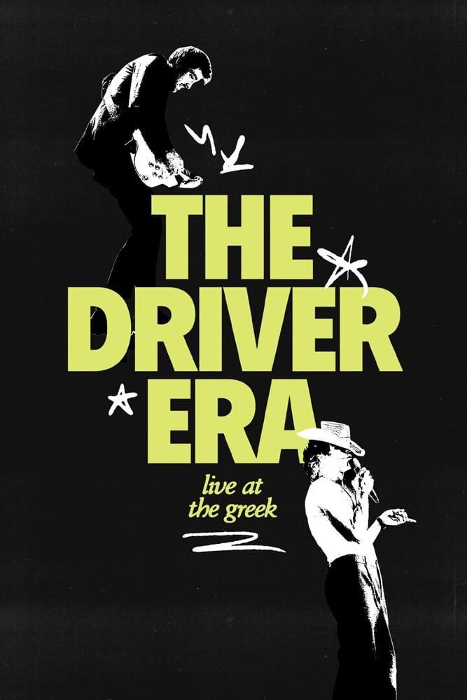 The Driver Era: Live at the Greek poster