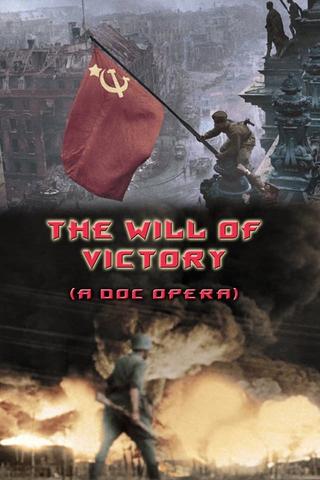 The Will of Victory (A Doc Opera) poster