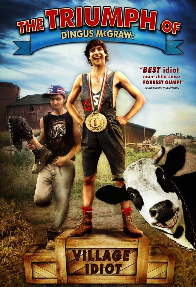 The Triumph of Dingus McGraw: Village Idiot poster
