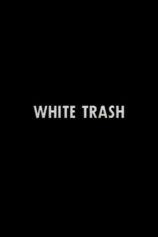 White Trash poster