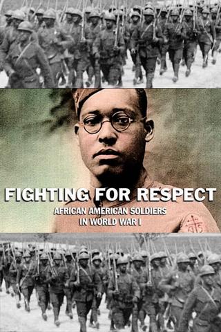 Fighting for Respect: African American Soldiers in WWI poster