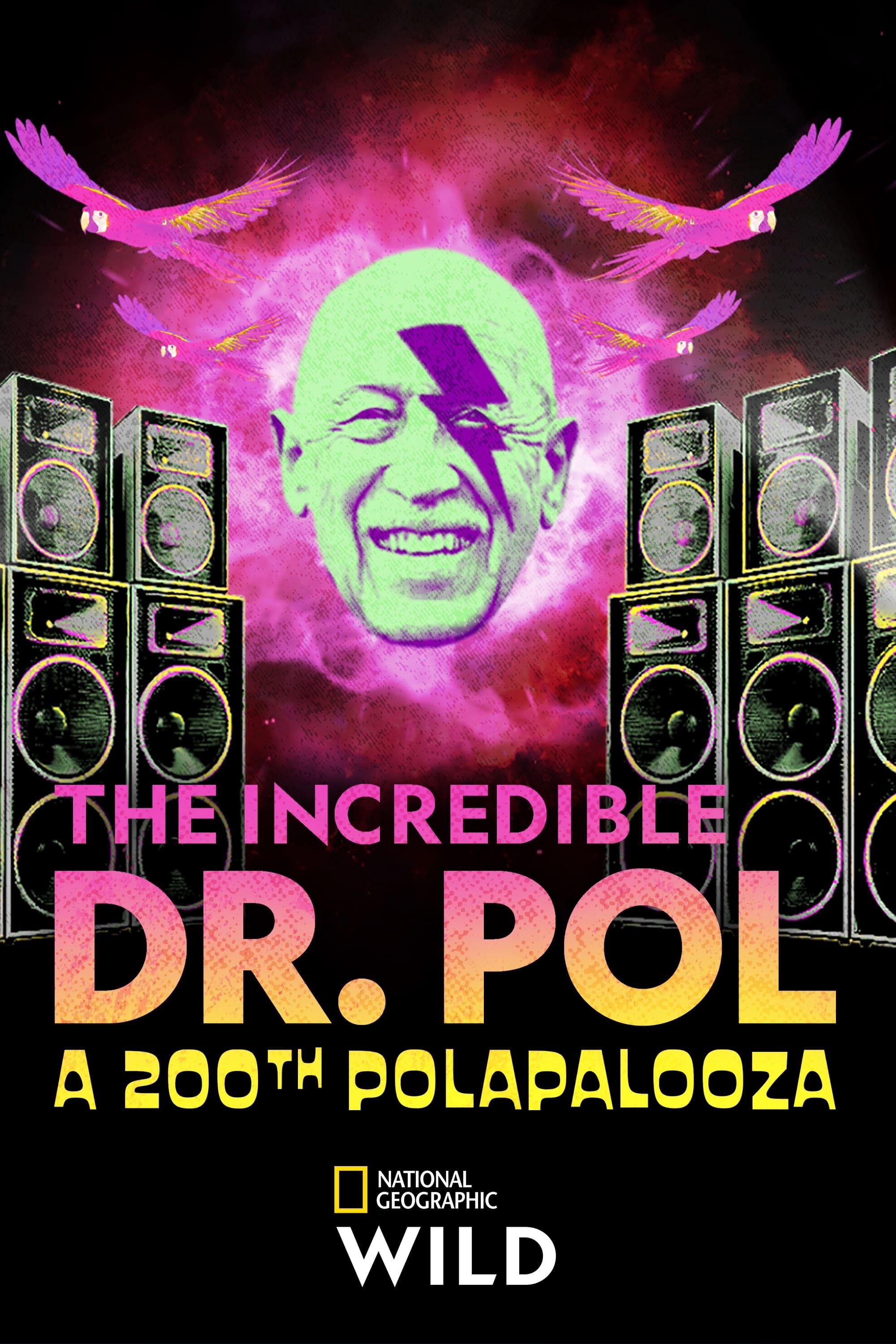 The Incredible Dr. Pol: A 200th Polapalooza poster