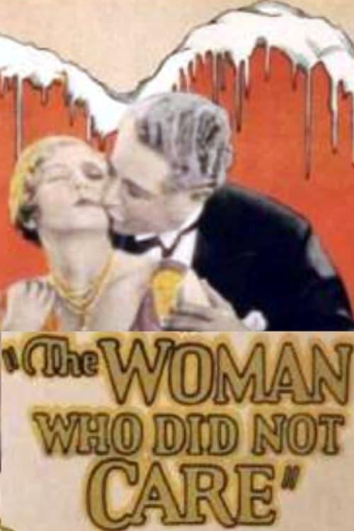 The Woman Who Did Not Care poster
