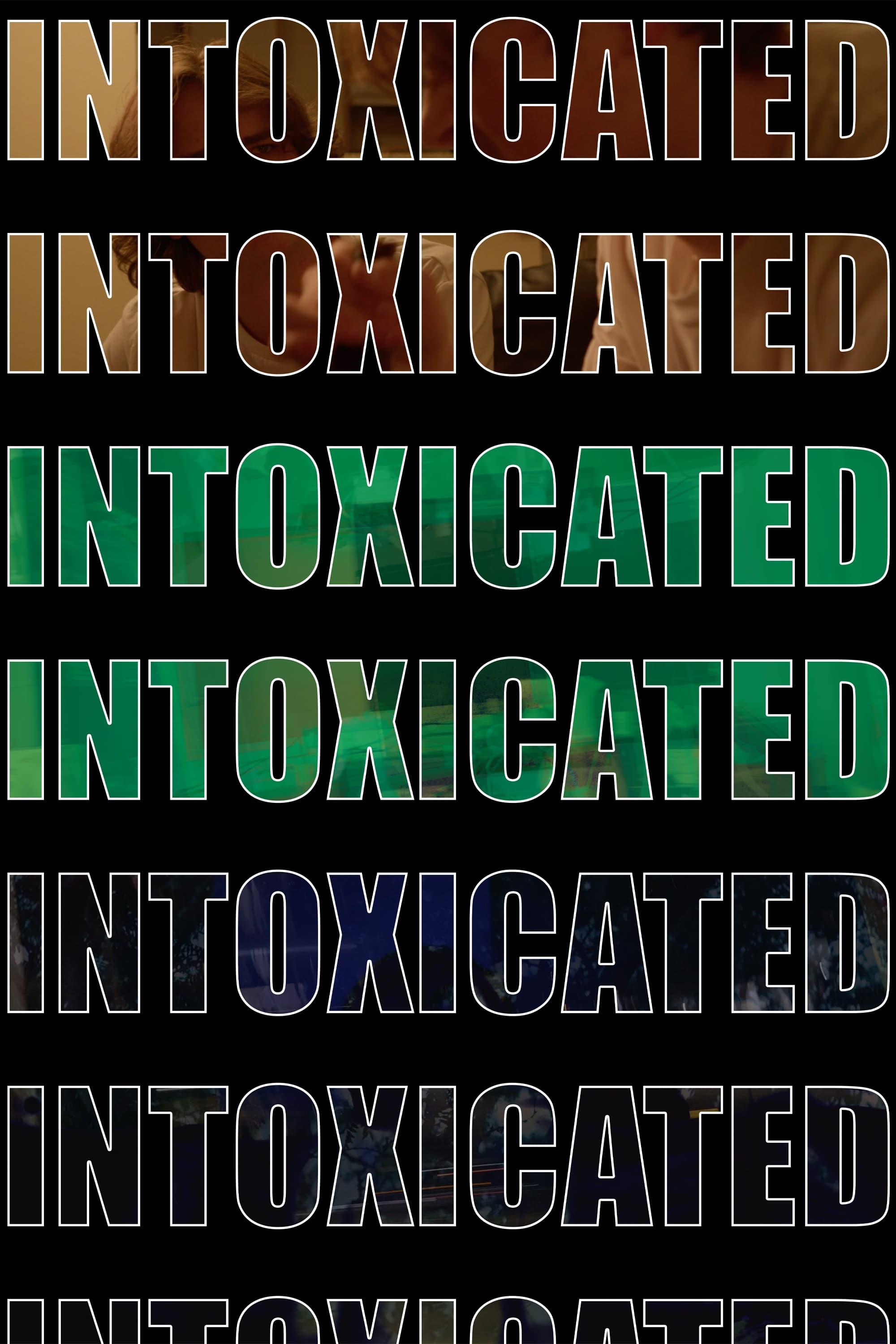 Intoxicated poster