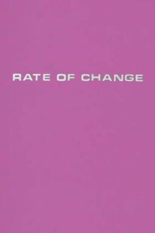 Rate of Change poster