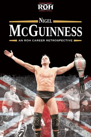 ROH: Nigel McGuinness - An ROH Career Retrospective poster