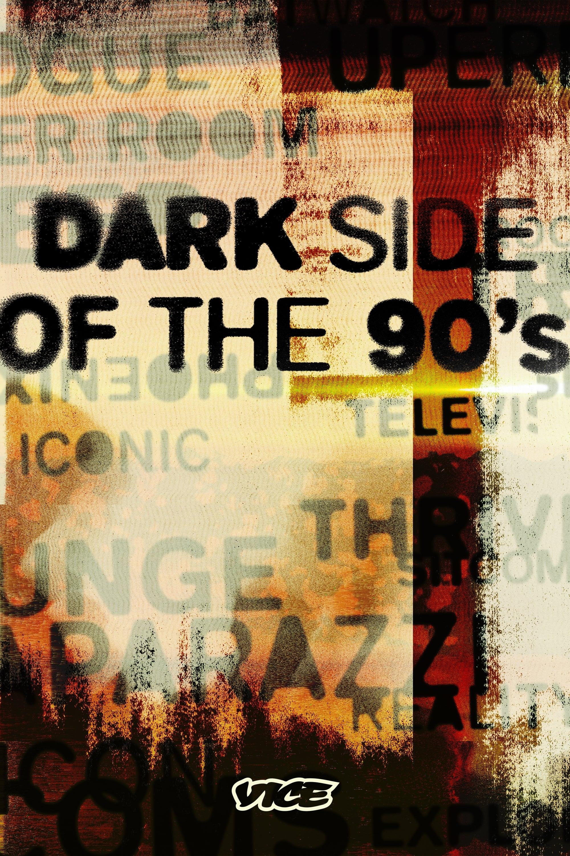 Dark Side of the 90's poster