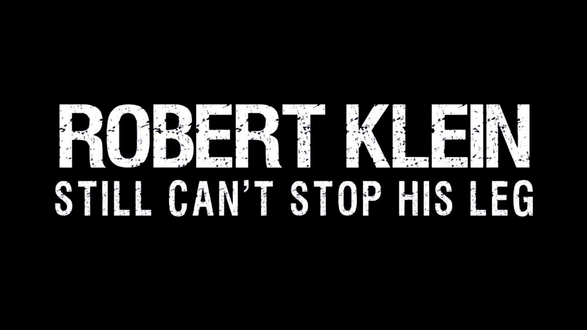 Robert Klein Still Can't Stop His Leg backdrop