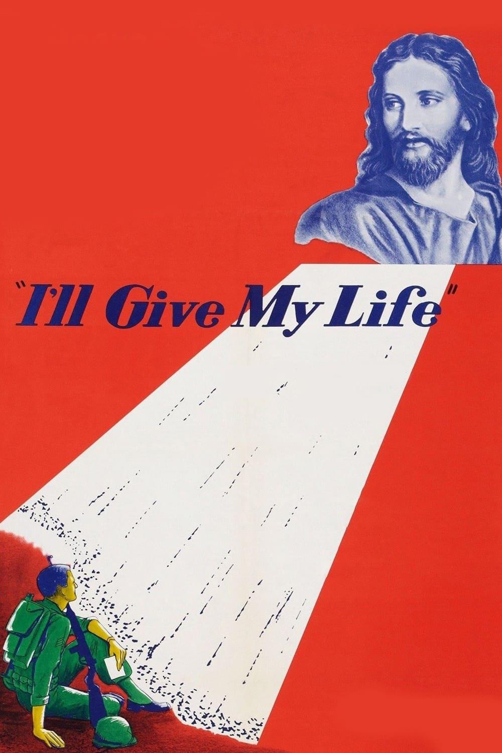 I'll Give My Life poster