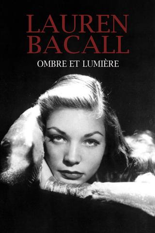 Lauren Bacall, ombre et lumière poster