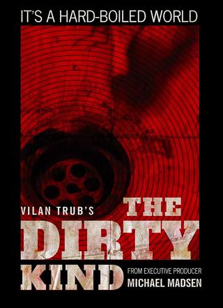 The Dirty Kind poster