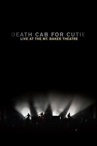 Death Cab for Cutie: Live At the Mt. Baker Theatre poster