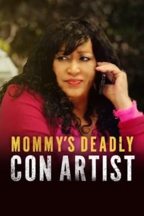 Mommy's Deadly Con Artist poster