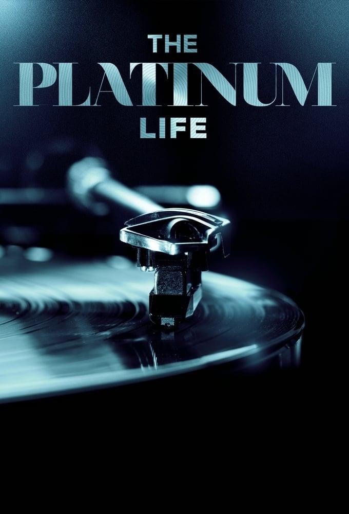 The Platinum Life poster