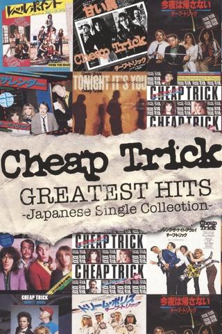 Cheap Trick - Greatest Hits: Japanese Single Collection poster