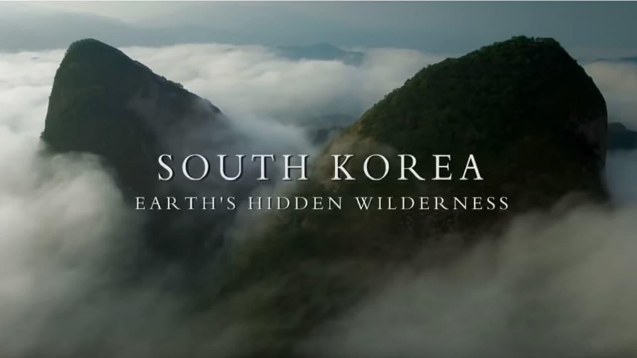 South Korea: Earth's Hidden Wilderness backdrop