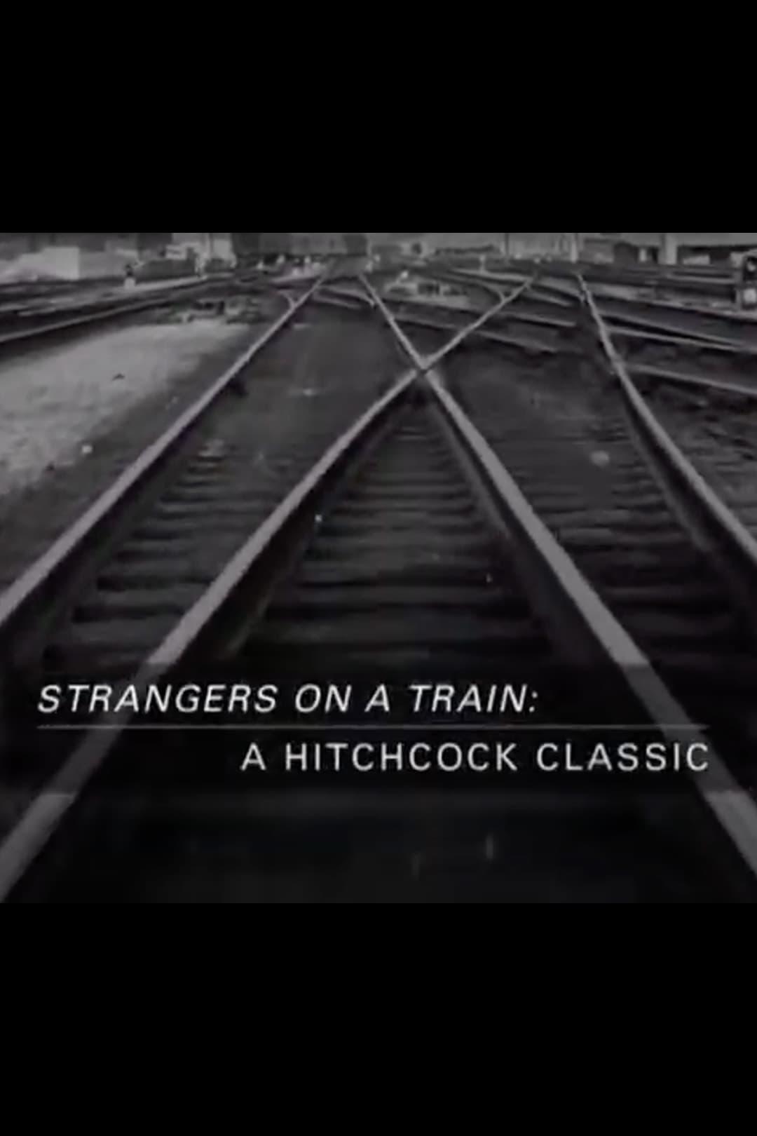 Strangers on a Train: A Hitchcock Classic poster