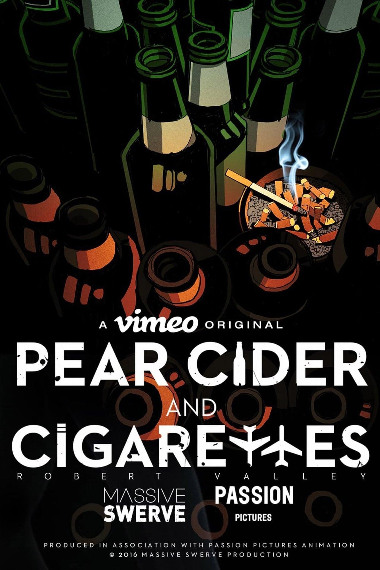Pear Cider and Cigarettes poster