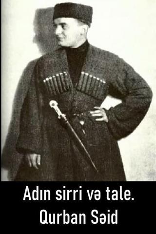 Adın sirri və tale. Qurban Səid poster