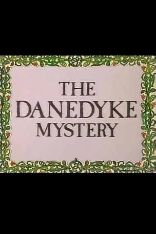 The Danedyke Mystery poster