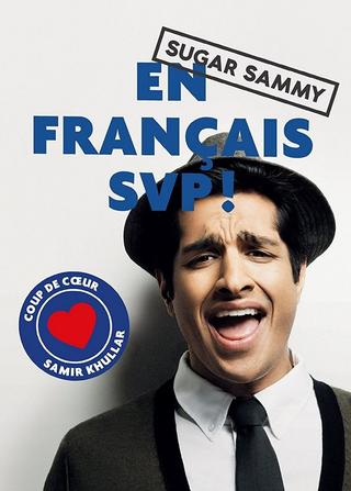 Sugar Sammy - En Français SVP poster