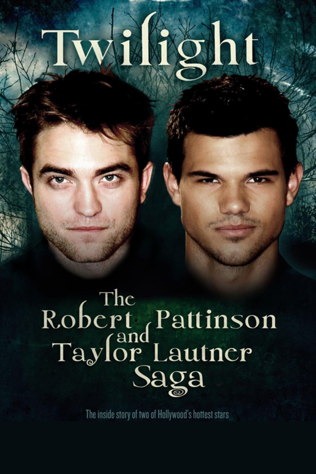 Twilight: The Robert Pattinson and Taylor Lautner Saga poster
