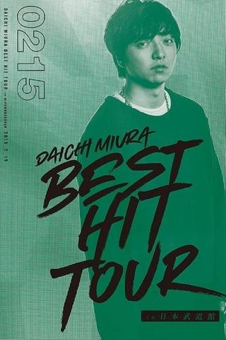 DAICHI MIURA BEST HIT TOUR in Nippon Budokan 2 15 poster