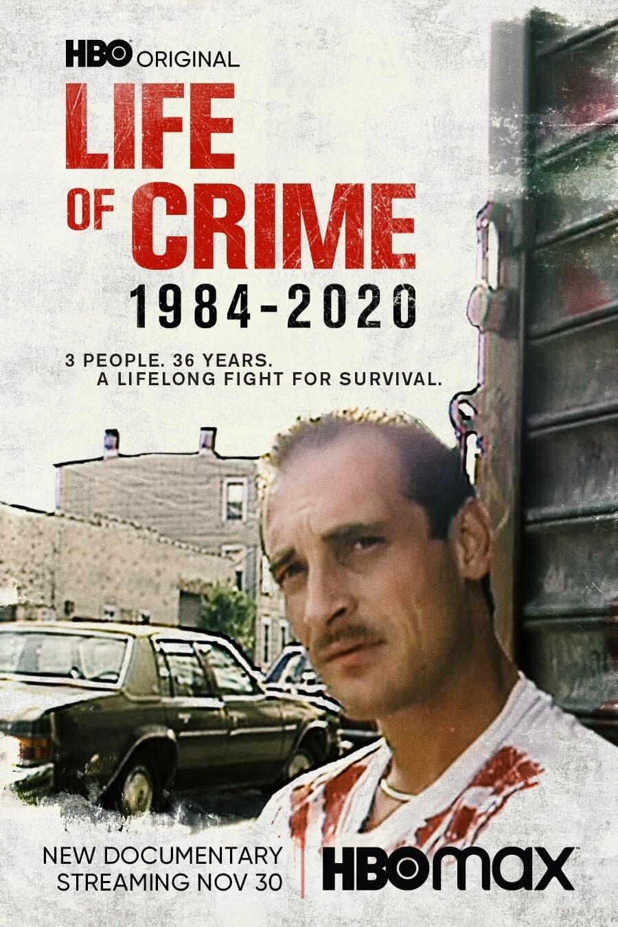 Life of Crime: 1984-2020 poster