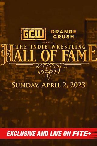GCW The Indie Wrestling Hall of Fame poster