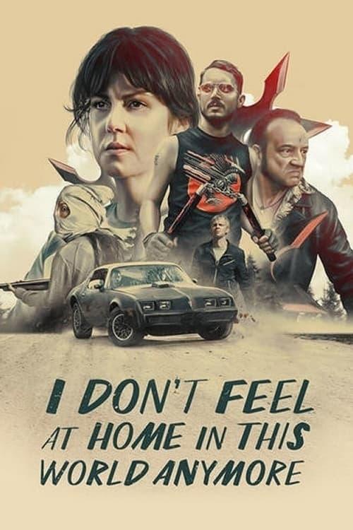 I Don't Feel at Home in This World Anymore poster