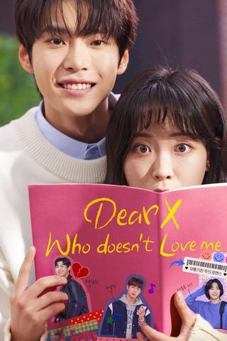 Dear X Who Doesn't Love Me poster