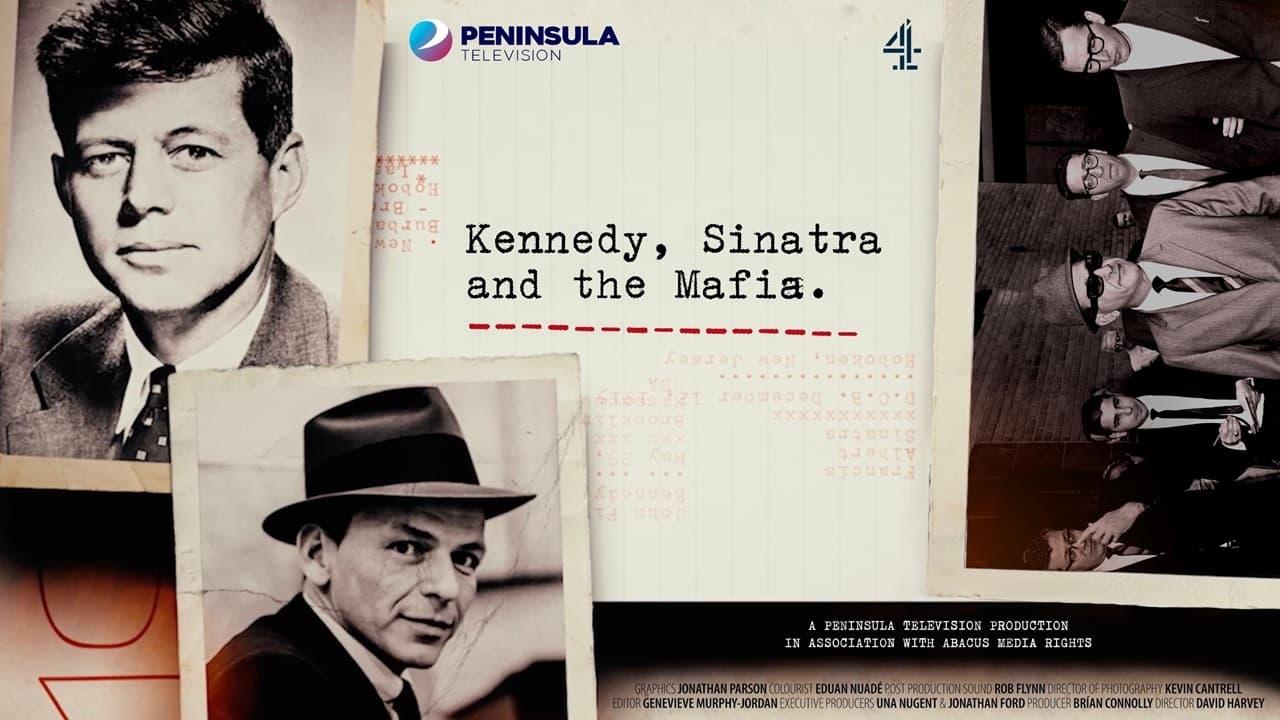 Kennedy, Sinatra and the Mafia backdrop