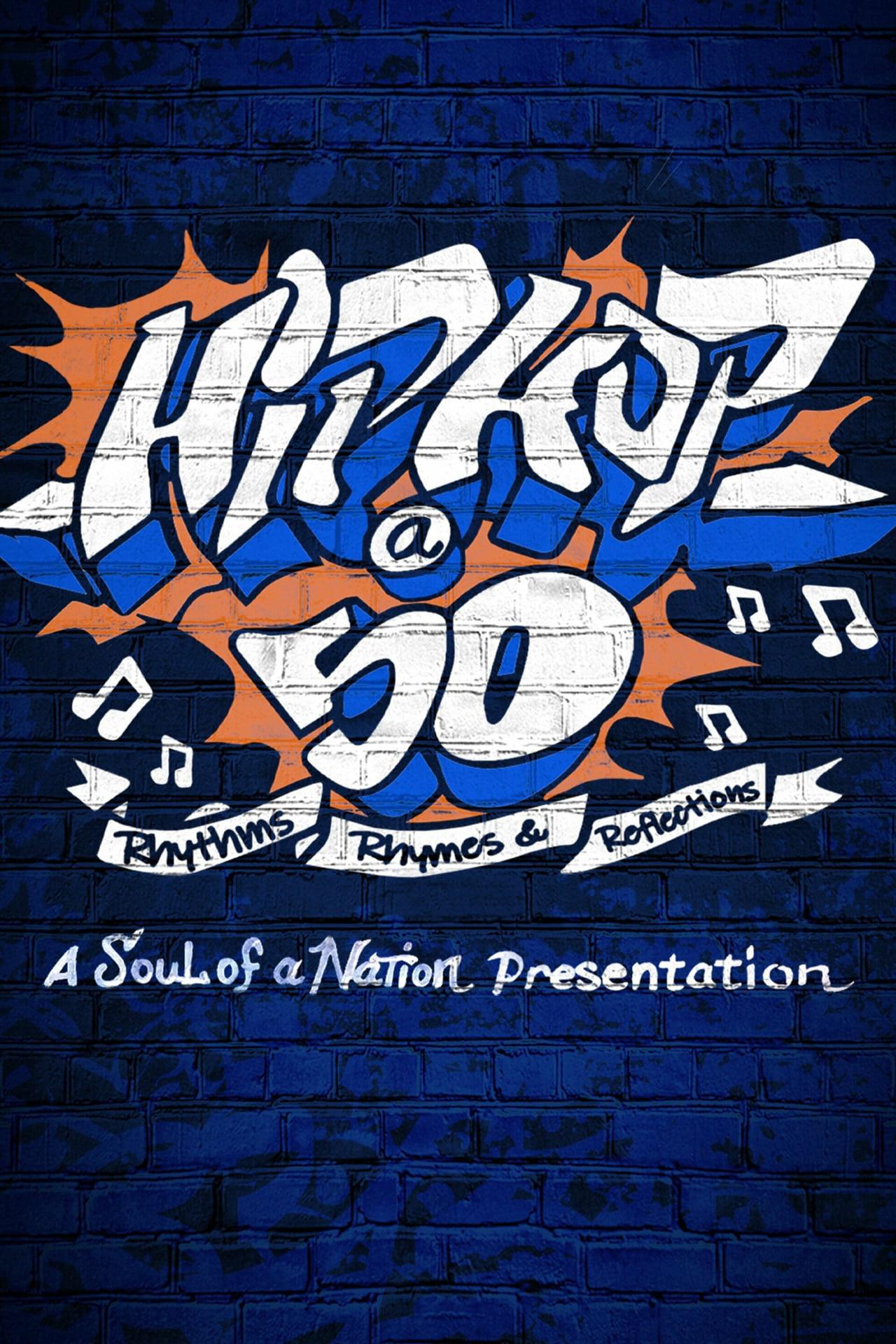 Hip-Hop @ 50: Rhythms, Rhymes & Reflections – A Soul of a Nation Presentation poster