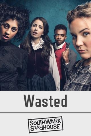 Southwark Playhouse Wasted poster