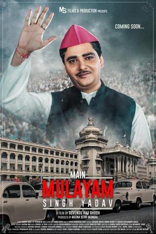 Main Mulayam Singh Yadav poster