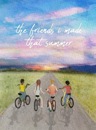 The Friends I Made That Summer poster